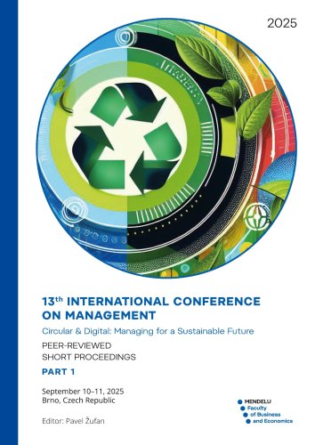 13th International Conference on Management Circular & Digital: Managing for a Sustainable Future Peer-Reviewed short Proceedings : Part 1
