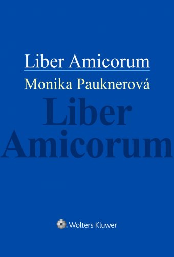 Liber Amicorum Monika Pauknerová