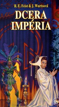 Dcera Impéria - Raymond E. Feist