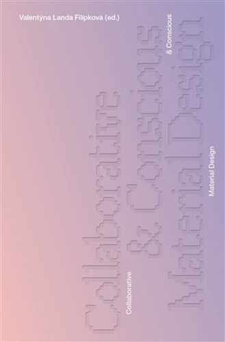 Collaborative & Conscious Material Design