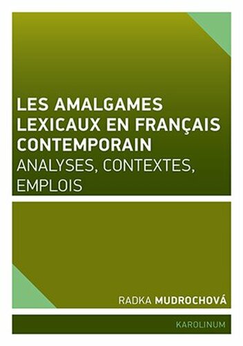 Les amalgames lexicaux en français contemporain