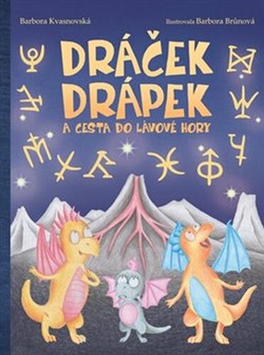 Dráček Drápek a Cesta do Lávové hory