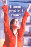 Umění prožívat emoce - Jean-Yves Arrivé