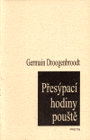 Přesýpací hodiny pouště - Germain Droogenbroodt