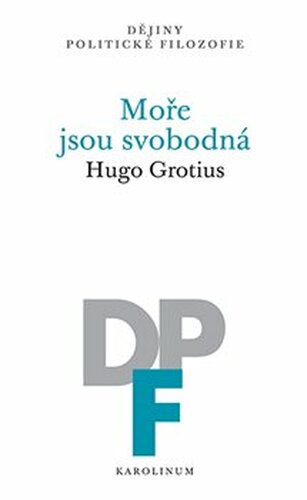 Moře jsou svobodná - Hugo Grotius