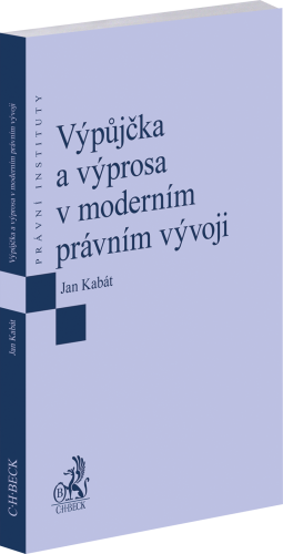 Výpůjčka a výprosa v moderním právním vývoji