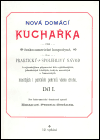 Nová domácí kuchařka díl I. - Emanuel Persein-Beránek