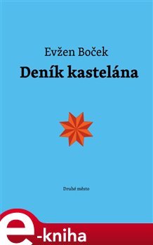 Deník kastelána - Evžen Boček