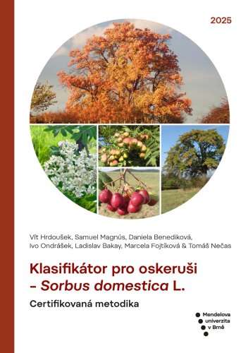 Klasifikátor pro oskeruši - Sorbus domestica L. Certifikovaná metodika / Descriptor list for service tree - Sorbus domestica L. Certified methodology