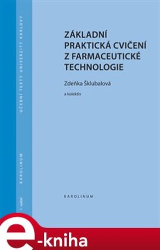 Základní praktická cvičení z farmaceutické technologie