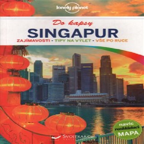 Singapur do kapsy - Lonely Planet