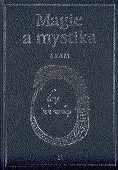 Magie a mystika - Kurt Aram