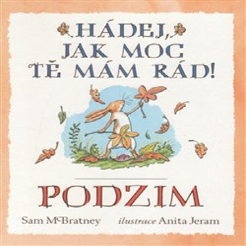 Hádej, jak moc tě mám rád! Podzim