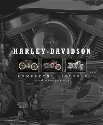 Harley-Davidson Kompletní historie