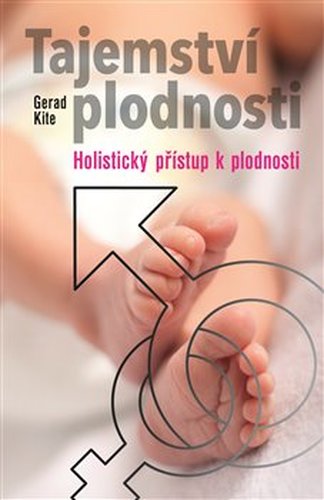 Tajemství plodnosti - Gerad Kite