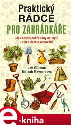 Praktický rádce pro zahrádkáře - Jeff Gillman