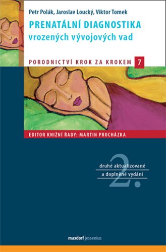 Prenatální diagnostika vrozených vývojových vad, 2. aktualizované a doplněné vydání