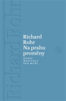 Na prahu proměny - Richard Rohr