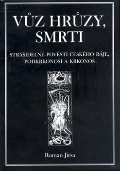 Vůz hrůzy, smrti - Roman Jirsa