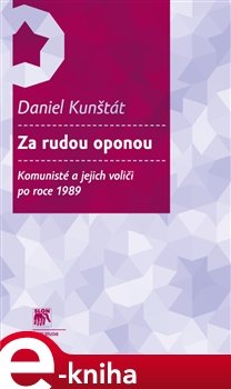 Za rudou oponou - Daniel Kunštát