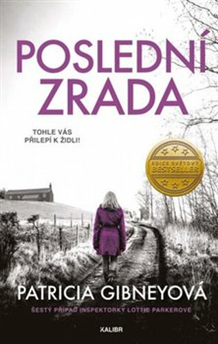 Poslední zrada - Patricia Gibneyová