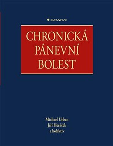 Chronická pánevní bolest - kolektiv, Jiří Heráček, Michael Urban