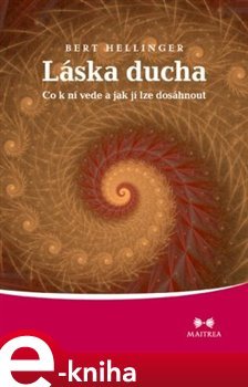 Láska ducha - Bert Hellinger