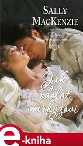 Jak odolat markýzovi - Sally MacKenzie