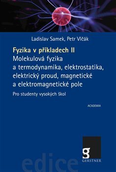 Fyzika v příkladech II - Ladislav Samek, Petr Vlčák