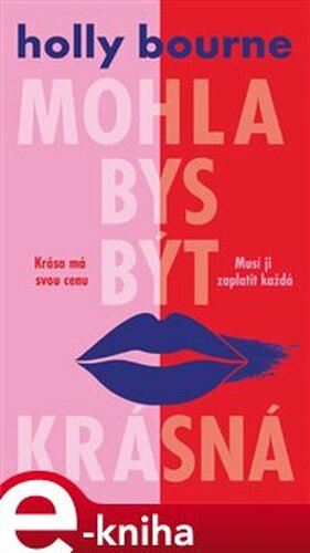 Mohla bys být krásná