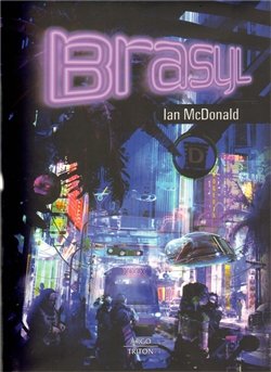 Brasyl - Ian McDonald