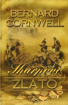 Sharpovo zlato - Bernard Cornwell