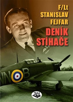 Deník stíhače - Stanislav Fejfar