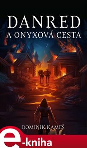 Danred a Onyxová cesta
