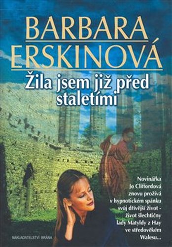 Žila jsem již před staletími - Barbara Erskinová
