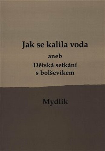Jak se kalila voda /2.vyd./ - Miroslav Krůta