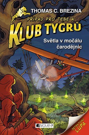 Klub Tygrů – Světla v močálu čarodějnic