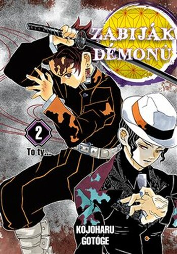 Zabiják démonů 2 - To ty... - Kojoharu Gotóge