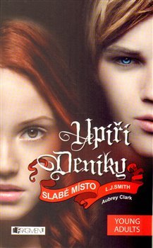 Upíří deníky – Slabé místo
