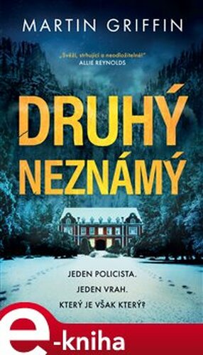 Druhý neznámý - Martin Griffin