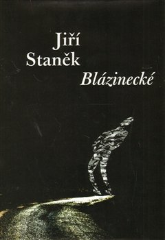 Blázinecké - Jiří Staněk