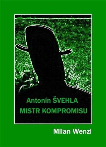 Mistr kompromisu - Antonín Švehla