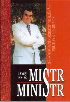 Mistr Ministr - Ivan Brož