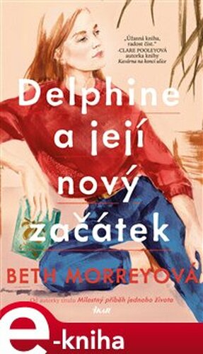 Delphine a její nový začátek - Beth Morreyová