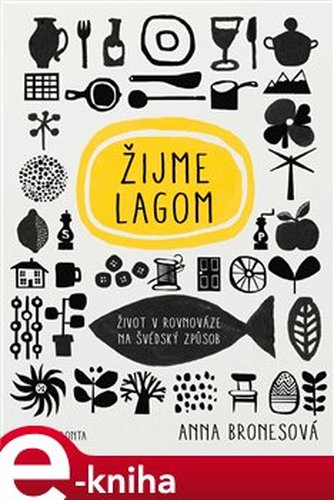 Žijme lagom - Anna Bronesová