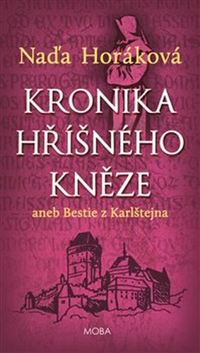 Kronika hříšného kněze - Naďa Horáková