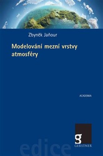 Modelování mezní vrstvy atmosféry - Zbyněk Jaňour