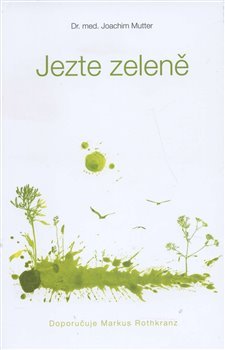 Jezte zeleně - Joachim Mutter