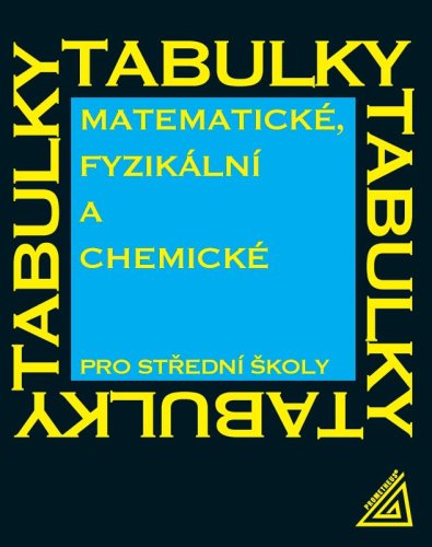 Matematické, fyzikální a chemické tabulky pro střední školy