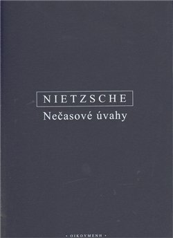 Nečasové úvahy - Friedrich Nietzsche